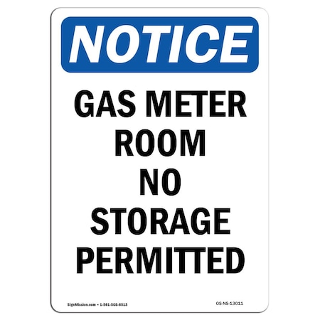 Signmission Safety Sign, OSHA Notice, 14" Height, Gas Meter Room No Storage Permitted Sign, Portrait OS-NS-D-1014-V-13011